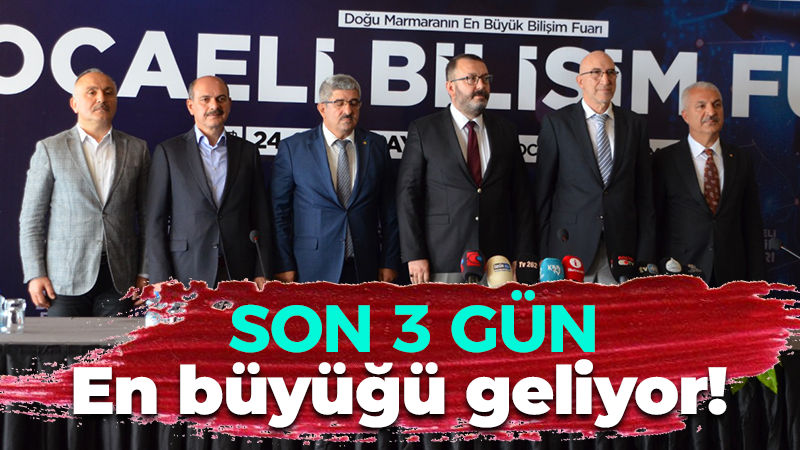 Dev Bilişim Fuarı Kocaeli’de! Son 3 gün, kaçırmayın