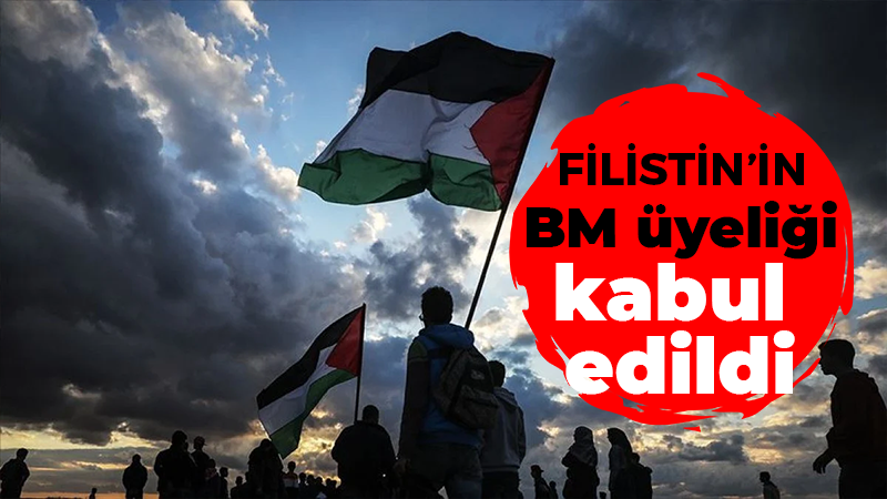 Filistin’in tam BM üyeliği kabul edildi!