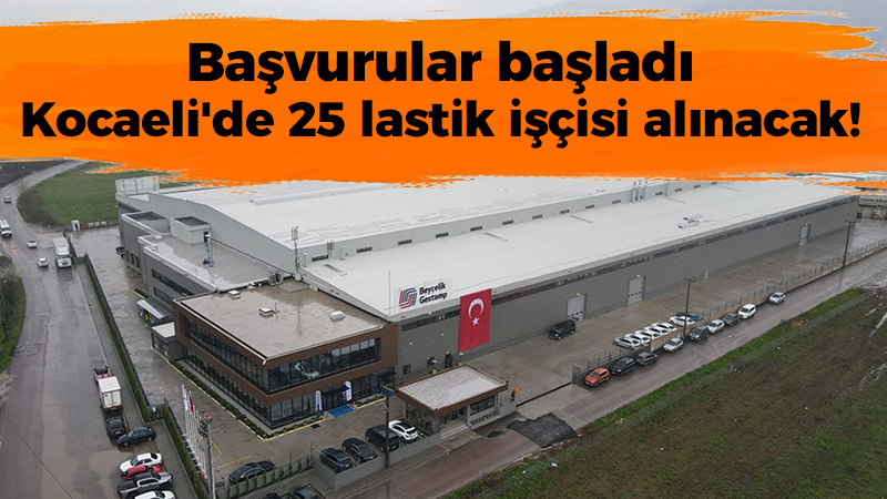 Kocaeli’de üretim yapan lastik fabrikası işçi alacak!