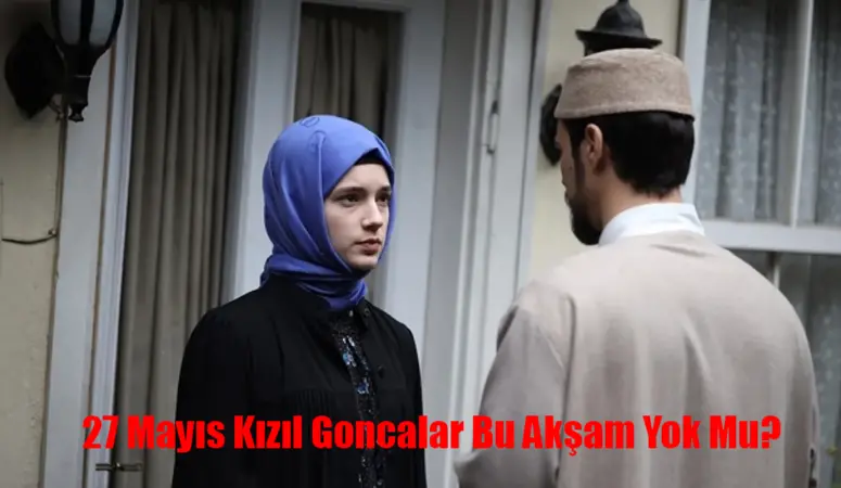 27 Mayıs Pazartesi gününün