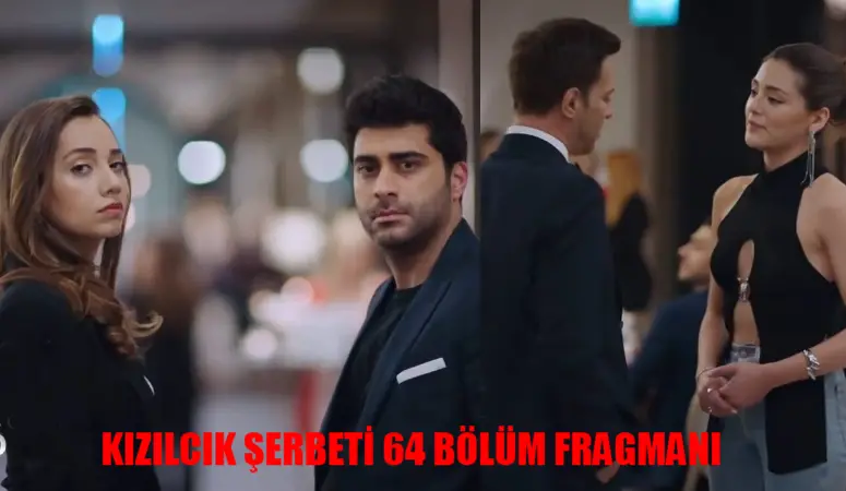 KIZILCIK ŞERBETİ 64 BÖLÜM FRAGMANI TIKLA İZLE: Show TV Kızılcık Şerbeti Yeni Bölüm Fragmanı Fatih Doğa Giray Çıkmazı! Kızılcık Şerbeti Son Fragman