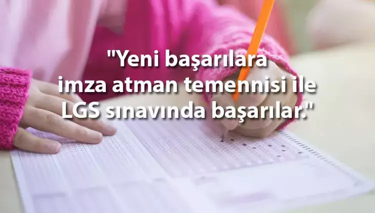 EN ANLAMLI DESTEKLEYİCİ LGS MOTİVASYON MESAJI 2024: Yeğene, Çocuğa, Kardeşe LGS Başarı Dilekleri Sözleri! LGS'ye Girecek Öğrencilere Başarılar - Resim : 1