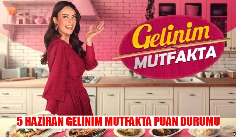 5 Haziran Gelinim Mutfakta