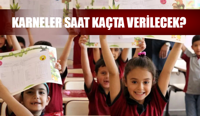 KARNE SAAT KAÇTA ALINACAK 2024? İlkokul, Ortaokul, Lise Karneler Kaçta Verilecek? Karne Günü Kıyafet Serbest Mi?