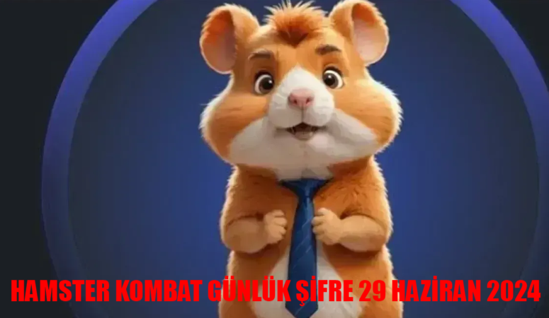 HAMSTER KOMBAT GÜNLÜK ŞİFRE 29 HAZİRAN 2024: 5 Milyon Coin Kazandıran Hamster Kombat Günlük Kombo! Hamster Kombat Daily Cipher