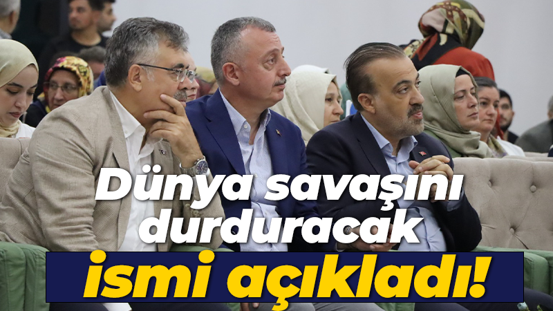 3. Dünya Savaşını durduracak ismi açıkladı!