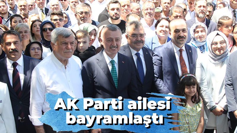 AK Parti ailesi bayramlaştı