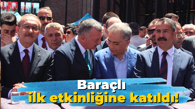 Baraçlı ilk etkinliğine katıldı!