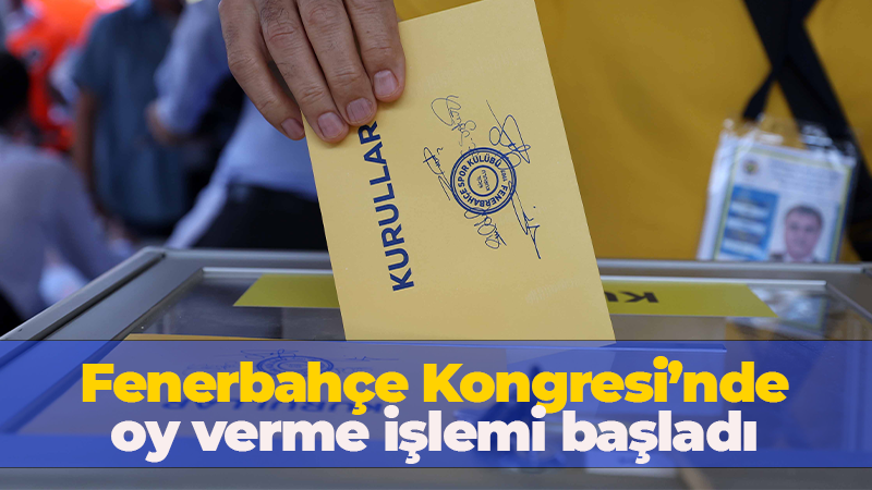 Fenerbahçe kongre üyeleri başkanlık seçimi için oy vermeye başladı