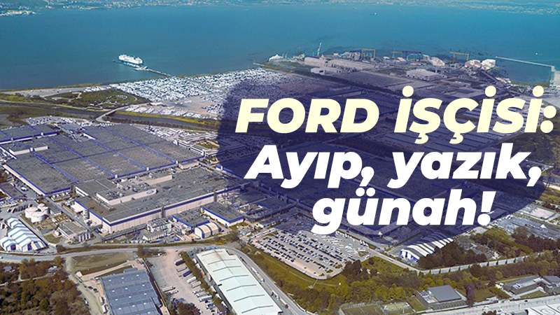 Ford’da sinekli yemehaneye tepki! “Ayıp, yazık günah”