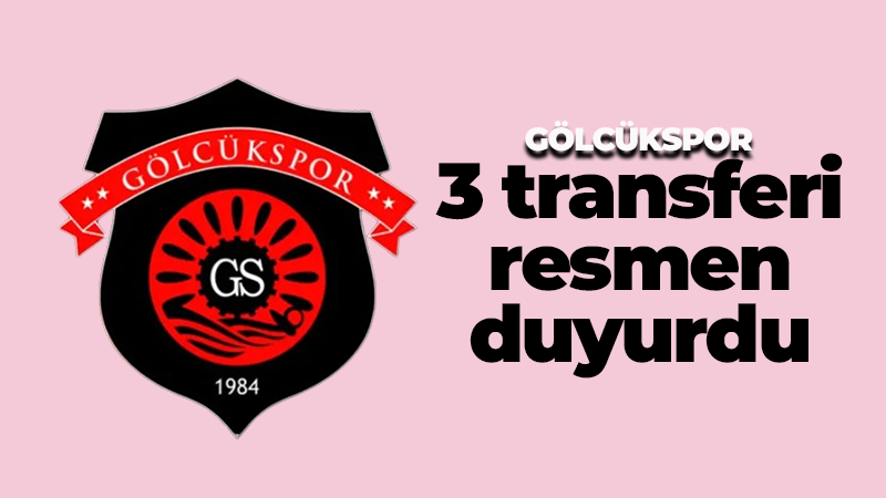 Gölcükspor 3 transferi resmen duyurdu