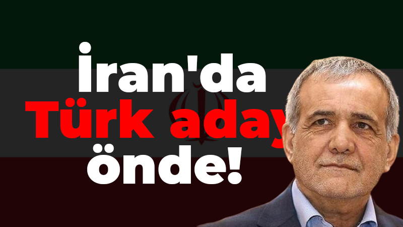 İran’da Türk aday Mesud Pezeşkiyan önde!