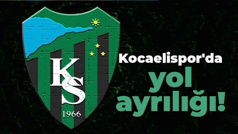 Kocaelispor’da yol ayrılığı! Sözleşmesi feshedildi