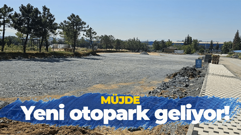 Kocaeli’ye onlarca araçlık yeni otopark geliyor!