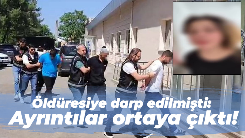 Öldüresiye darp edilmişti: Ayrıntılar ortaya çıktı!