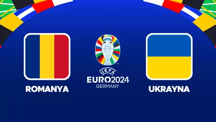 Romanya – Ukrayna maçı ne zaman, saat kaçta ve hangi kanalda canlı yayınlanacak? EURO 2024