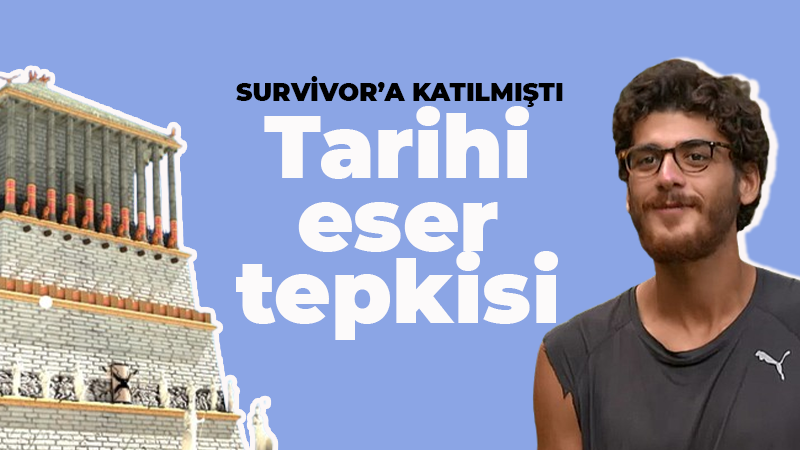 Survivor’a katılmıştı! Tarihi eser tepkisi geldi