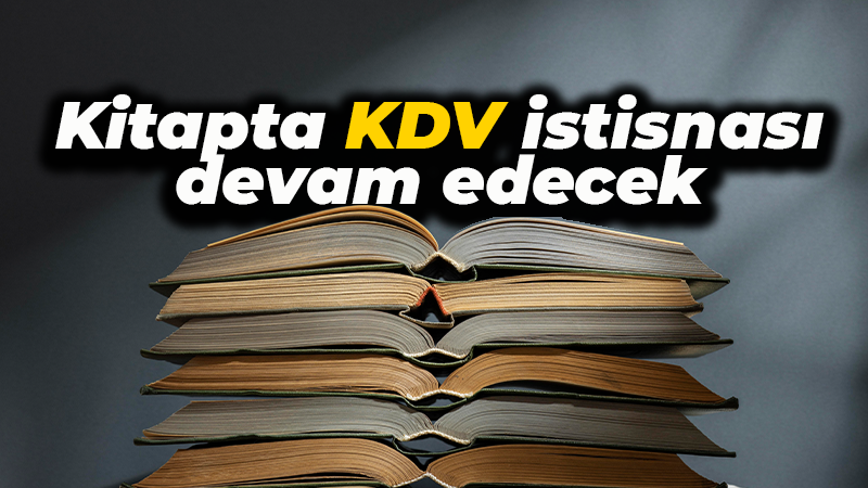 Vergi paketinden çıkarıldı! Kitapta KDV istisnası devam edecek