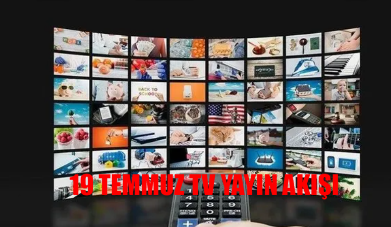 19 TEMMUZ CUMA TV YAYIN AKIŞI 2024 GÜNCEL LİSTE: Bugün Hangi Diziler Var? 19 Temmuz TRT1, Kanal D, ATV, Star TV, TV8, Show TV Yayın Akışı