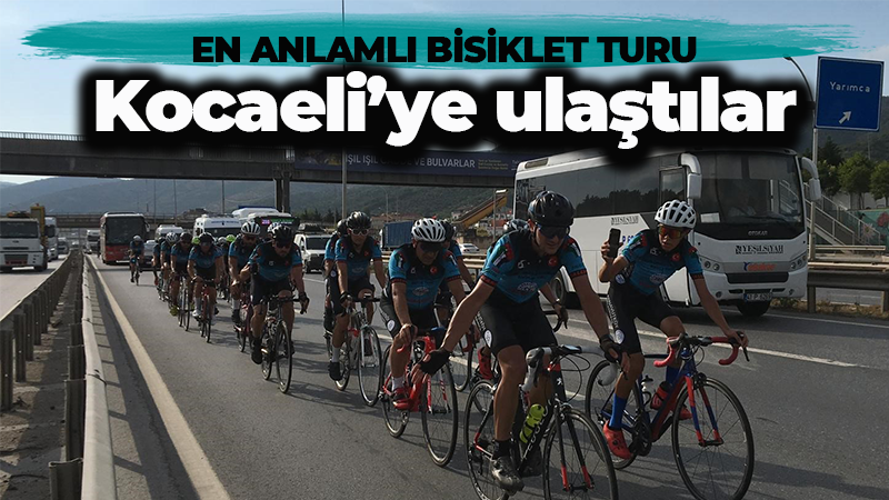 15 Temmuz anısına düzenlenen turda sporcular Kocaeli’ye ulaştı