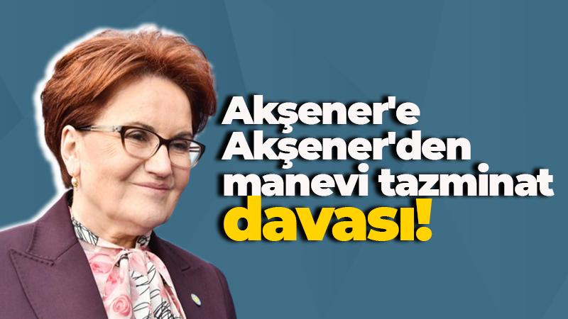 Meral Akşener kayınbiraderi Hasan Basri Akşener’e dava açtı