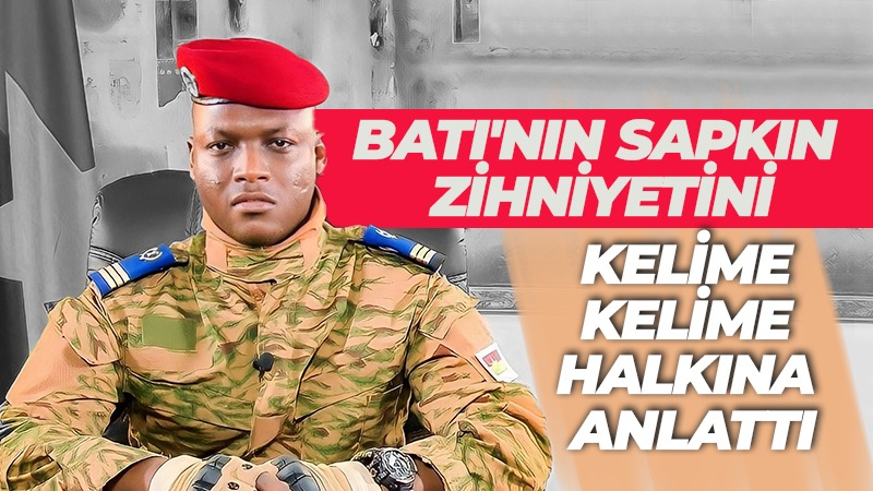 Burkina Faso Lideri İbrahim Traore Batı’nın emperyalist, sapkın ve zalim zihniyetini kelime kelime anlattı