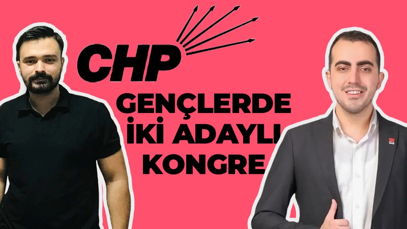 CHP’li gençler kongreye gidiyor! 2 aday var