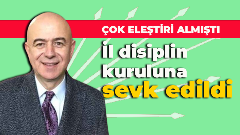 Çok eleştiri almıştı… İl disiplin kuruluna sevk edildi