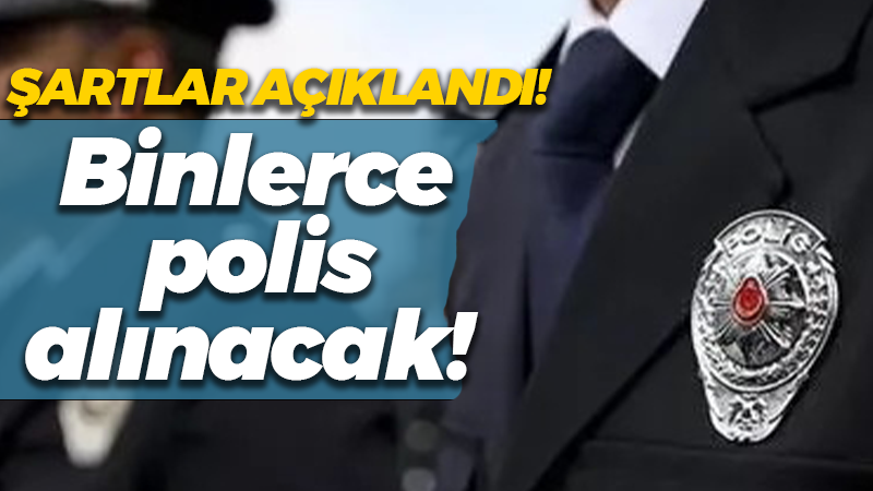 EGM 2500 polis memuru ile 210 komiser yardımcısı alımı yapacak! Başvuru şartları açıklandı