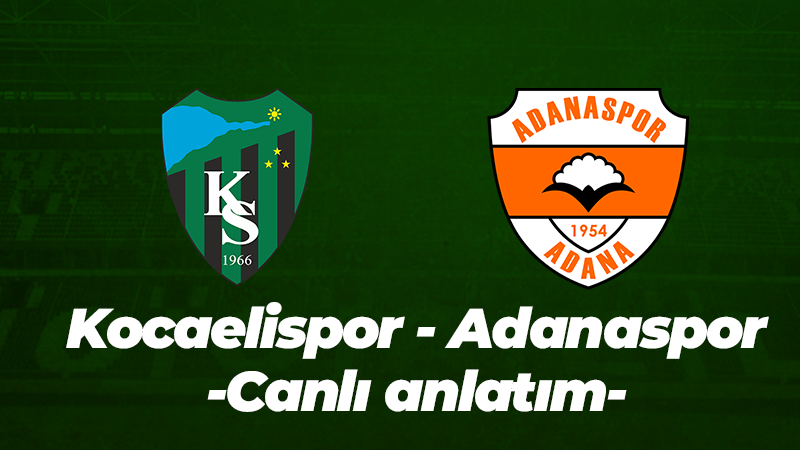 Kocaelispor-Adanaspor: 3-0 (MAÇ SONUCU)