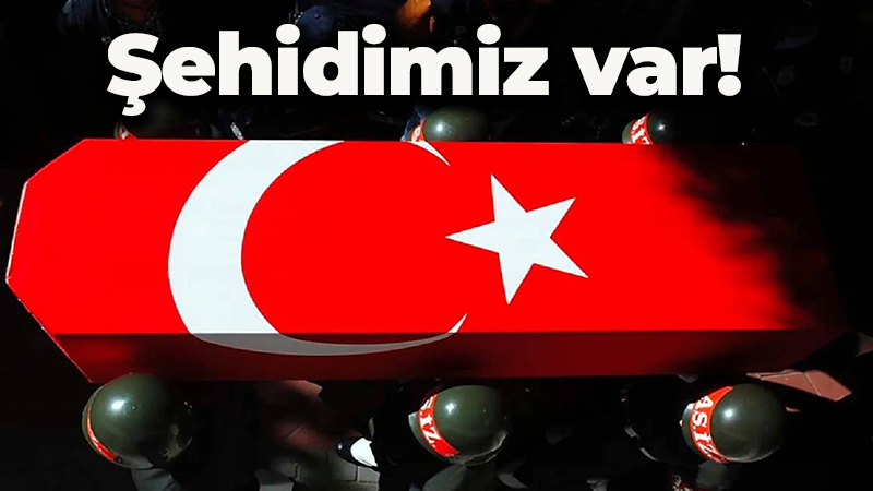 MSB duyurdu: Şehidimiz var!