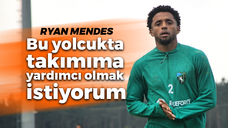 Ryan Mendes: Bu yolcukta takımıma yardımcı olmak istiyorum