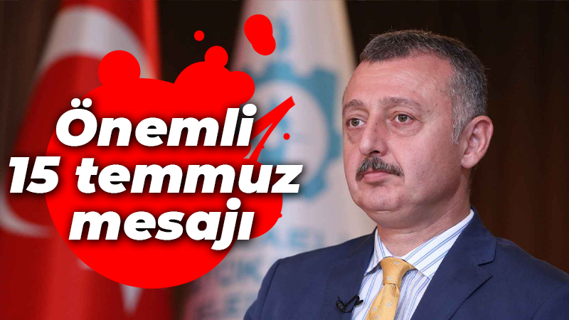 Tahir Büyükakın’dan 15 Temmuz mesajı: “Hainlere karşı bir kez daha uyanık olmamız gerekli”