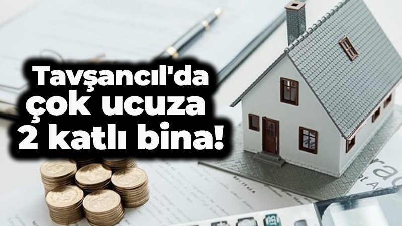 Tavşancıl’da çok ucuza 2 katlı bina!