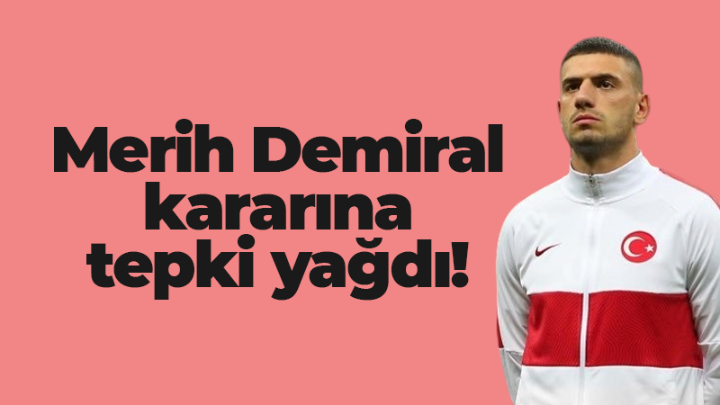 UEFA’nın Merih Demiral kararına tepkiler peş peşe geliyor!