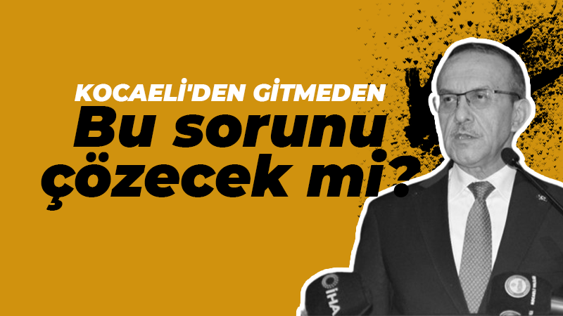 Vali Seddar Yavuz gitmeden bu sorunu çözecek mi?