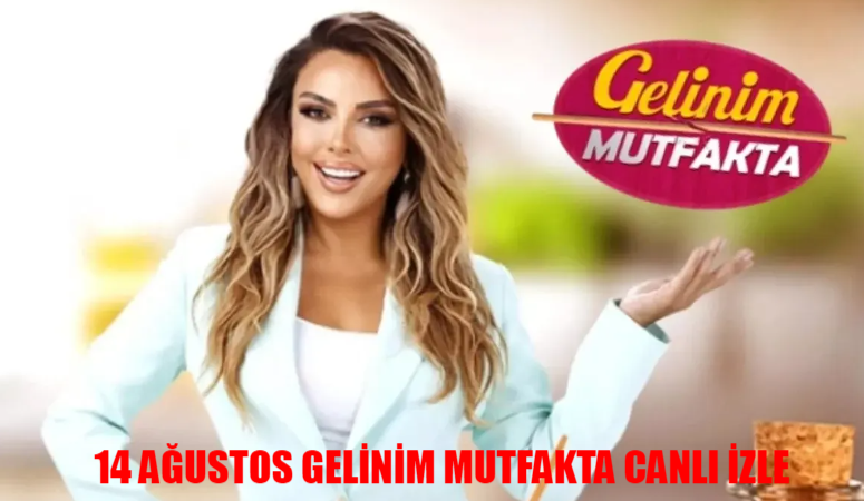 GELİNİM MUTFAKTA CANLI İZLE 14 AĞUSTOS 2024 ÇARŞAMBA: Kanal D Canlı Gelinim Mutfakta Yeni Bölüm İzle! Gelinim Mutfakta Son Bölüm İzle Youtube