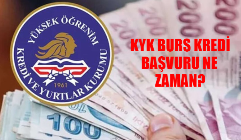 KYK BURS/KREDİ BAŞVURULARI NE ZAMAN 2024-2025: KYK Burs Başvurusu Nasıl Yapılır? KYK Öğrenim Kredisi Başvuru Ne Zaman?