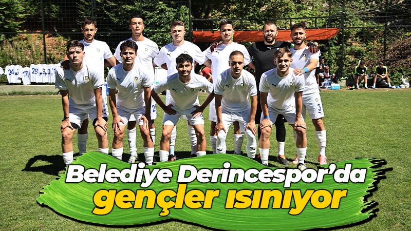 Belediye Derincespor’da gençler ısınıyor