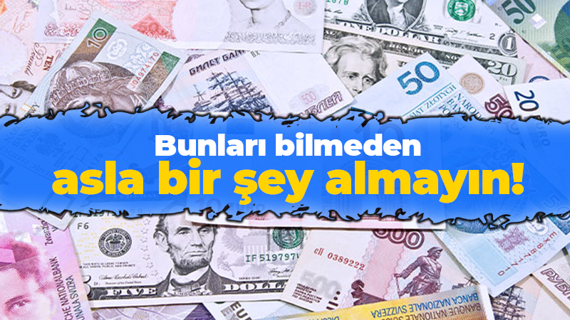 Bunları bilmeden asla bir şey almayın!