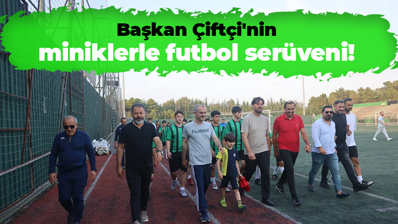 Çayırova Belediye Başkanı Çiftçi’nin çocuklarla futbol heyecanı