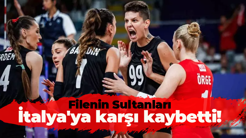 Filenin Sultanları İtalya’ya karşı kaybetti!