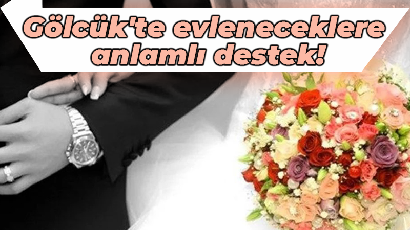 Gölcük Belediyesi yeni evlenecek