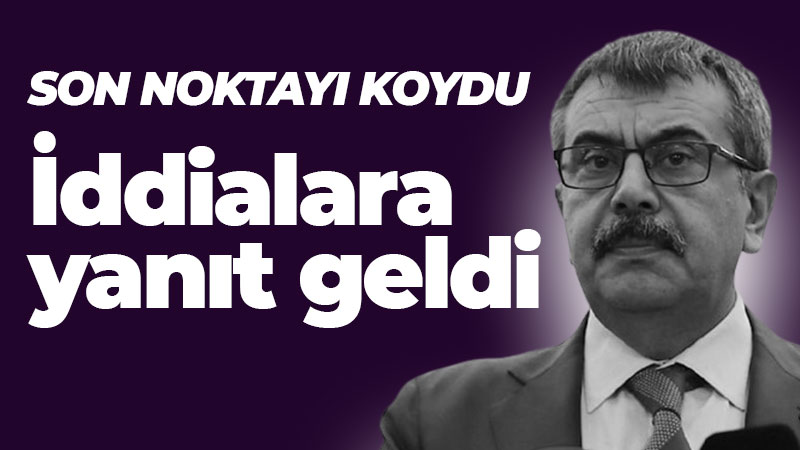 İddialara yanıt geldi: Bakan Tekin açıkladı!