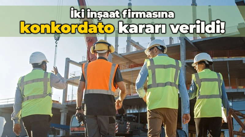 Kocaeli’deki inşaat şirketlerine yeni konkordato kararları! 3 ay mühlet verildi