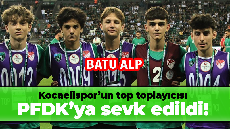 Kocaelispor’un top toplayıcısı PFDK’ya sevk edildi!