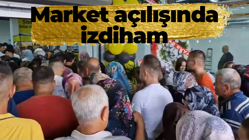 Market açılışında izdiham