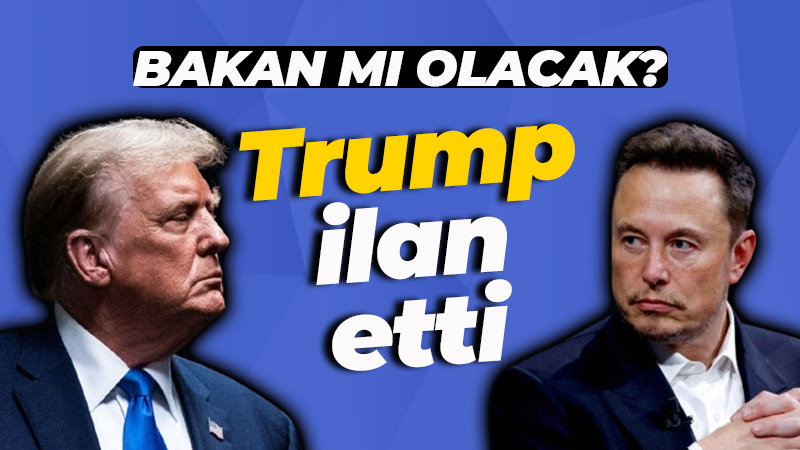 Musk bakanlığa mı yürüyor? Trump ilan etti