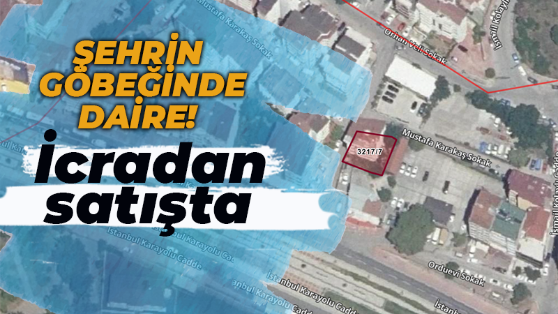 Şehrin göbeğinde daire! İcradan satışta