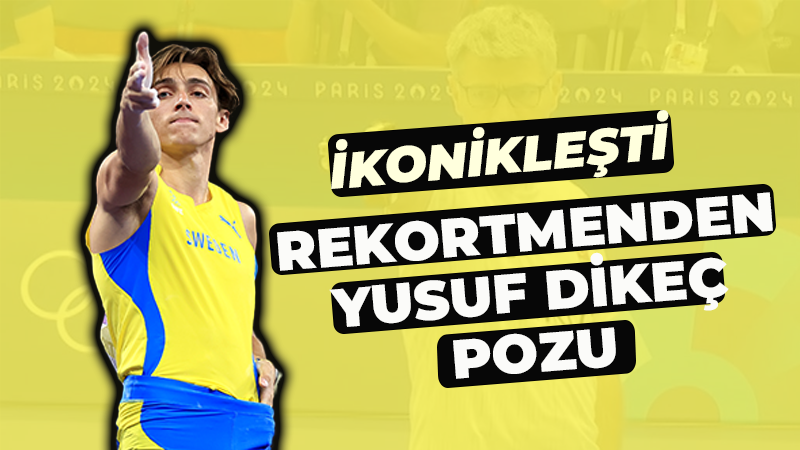 Sembol oldu! Armand Duplantis’ten Yusuf Dikeç pozu